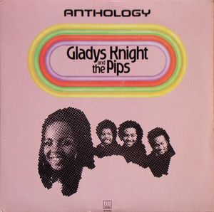 Gladys Knight And The Pips – Anthology