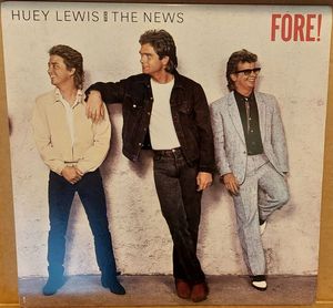Huey Lewis & The News – Fore!
