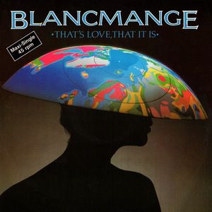 That's Love, That It Is by Blancmange
