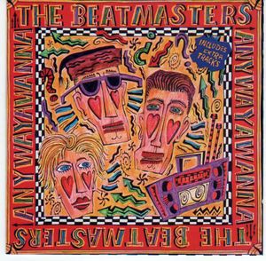 Anywayawanna by The Beatmasters