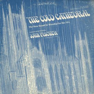 The Cold Cathedral by John Fischer