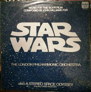 John Williams, The London Philharmonic Orchestra – Star Wars / A Stereo Space Odyssey