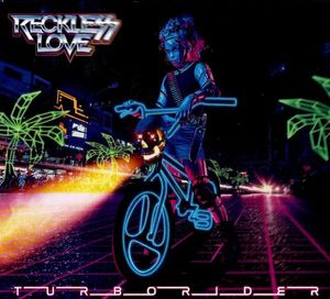 Reckless Love – Turborider