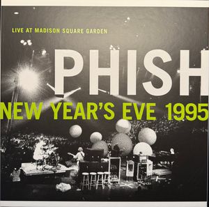 New Year's Eve 1995 Live At Madison Square Garden by Phish
