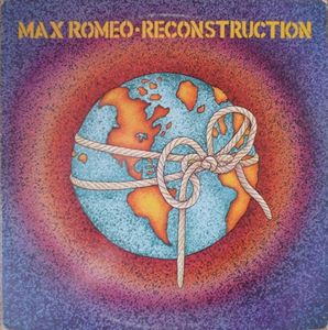 Max Romeo – Reconstruction