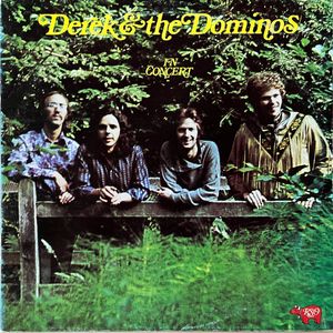 In Concert by Derek & The Dominos