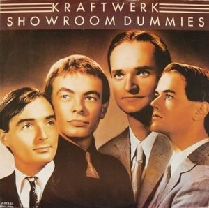 Showroom Dummies by Kraftwerk
