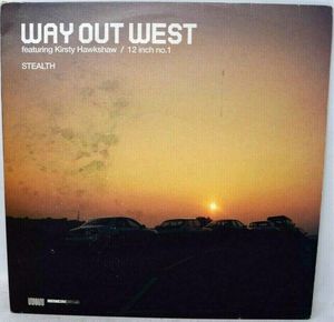 Stealth (12 Inch No.1) by Way Out West Featuring  Kirsty Hawkshaw