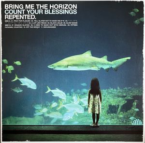 Count Your Blessings Repented. by Bring Me The Horizon