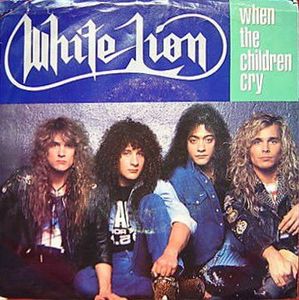 White Lion – When The Children Cry / Lady Of The Valley