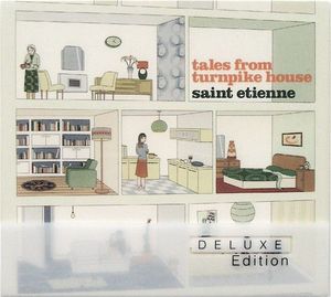 Saint Etienne – Tales From Turnpike House