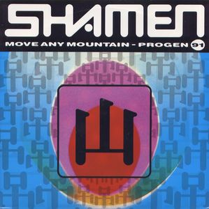 The Shamen – Move Any Mountain - Progen 91