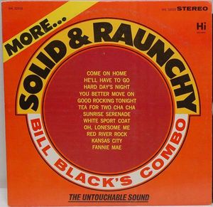 Bill Black's Combo – More Solid & Raunchy