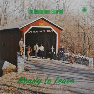 The Centurions Quartet – Ready To Leave