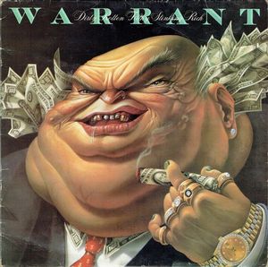 Dirty Rotten Filthy Stinking Rich by Warrant