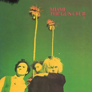 Miami by The Gun Club