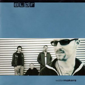 Bløf – Watermakers