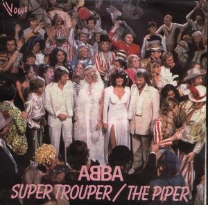 ABBA – Super Trouper / The Piper