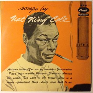 Nat King Cole – Songs By Nat "King" Cole = 歌う “キング” コール