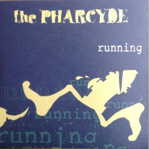 Runnin' by The Pharcyde