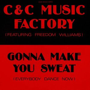 C + C Music Factory Featuring Freedom Williams – Gonna Make You Sweat (Everybody Dance Now)