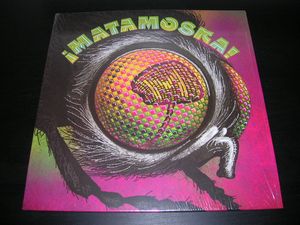 Matamoska! – Matamoska!