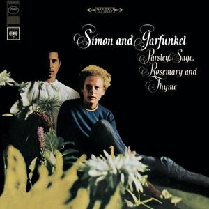 Simon & Garfunkel – Parsley, Sage, Rosemary And Thyme