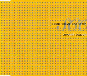Sound Crowd – Seventh Season