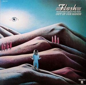 Out Of Our Hands by Flash  Featuring England's  Peter Banks