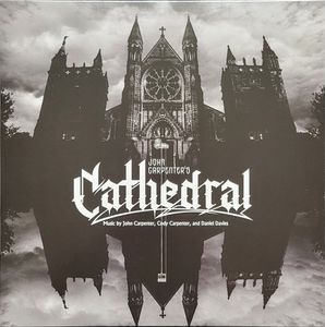 John Carpenter's Cathedral by John Carpenter,  Cody Carpenter , And  Daniel Davies