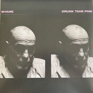 Shame – Drunk Tank Pink