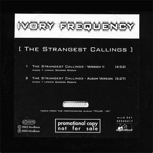 The Strangest Callings by Ivory Frequency
