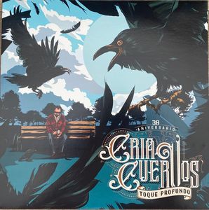 Toque Profundo – Cría Cuervos - 30 Aniversario
