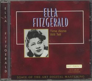Ella Fitzgerald – Time Alone Will Tell