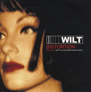 Wilt – Distortion