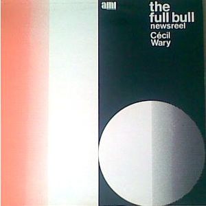 Cecil Wary – The Full Bull