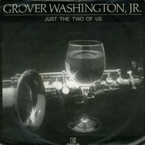 Grover Washington, Jr. – Just The Two Of Us