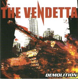 The Vendetta – Demolition
