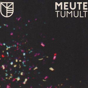 Meute – Tumult