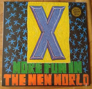 X – More Fun In The New World
