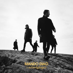 Mando Diao – I Solnedgången