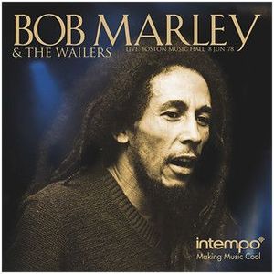 Bob Marley & The Wailers – Live: Boston Music Hall 8 Jun '78