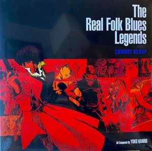 The Real Folk Blues Legends - Cowboy Bebop cover
