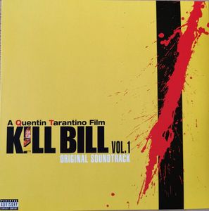 Kill Bill Vol. 1 - Original Soundtrack by Various