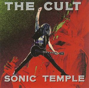Sonic Temple by The Cult