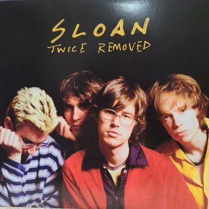 Sloan – Twice Removed