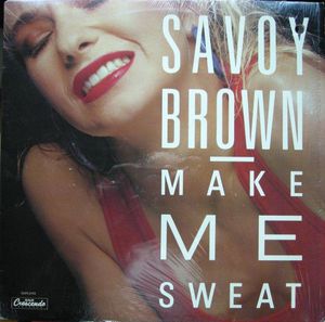 Savoy Brown – Make Me Sweat