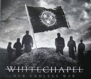 Our Endless War by Whitechapel