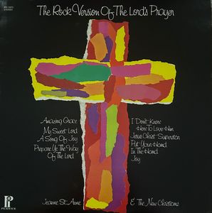 Jeanne St. Anne & The New Christians – The Rock Version Of The Lord's Prayer