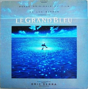 Eric Serra – Le Grand Bleu (Bande Originale Du Film)